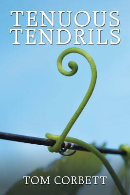 Tenuous Tendrils by Tom Corbett