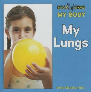 My Lungs by Dana Meachen Rau, Apple Jordan