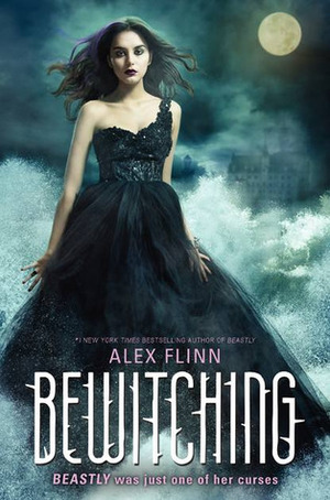 Bewitching: The Kendra Chronicles by Alex Flinn