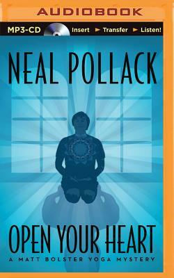 Open Your Heart by Neal Pollack