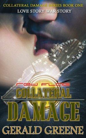 Collateral Damage by Gerald Greene