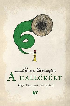 A ​hallókürt by Leonora Carrington