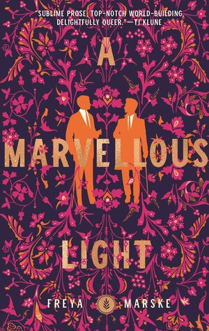 A Marvellous Light by Freya Marske