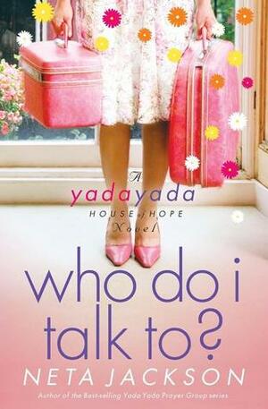 Who Do I Talk To? by Neta Jackson