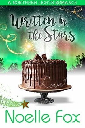 Written in the Stars by Noelle Fox