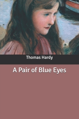 A Pair of Blue Eyes by Thomas Hardy