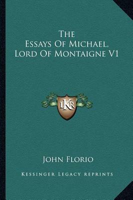 The Essays of Montaigne - Volume 03 by Michel de Montaigne