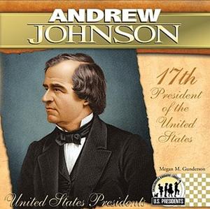 Andrew Johnson by Megan M. Gunderson