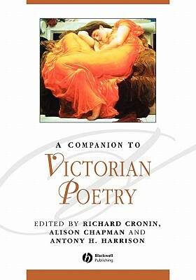 A Companion To Victorian Poetry by Richard Cronin