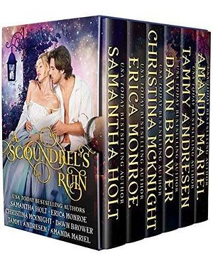 A Scoundrel's Ruin by Samantha Holt, Samantha Holt, Christina McKnight, Erica Monroe