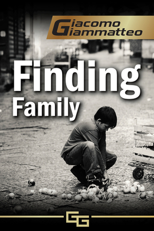 Finding Family by Giacomo Giammatteo