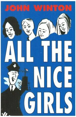 All the Nice Girls by John Winton