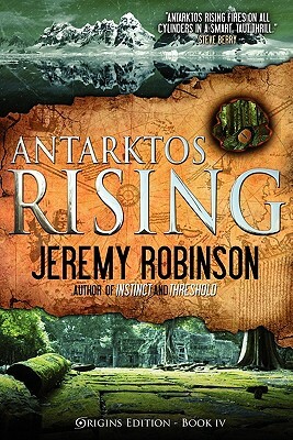 Antarktos Rising (Origins Edition) by Jeremy Robinson