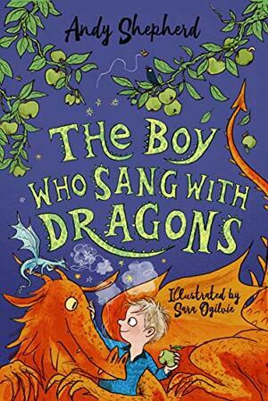 The Boy Who Sang With Dragons by Andy Shepherd