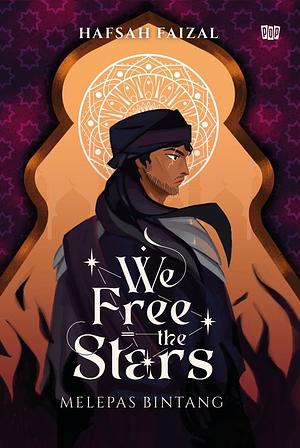 We Free the Stars by Hafsah Faizal