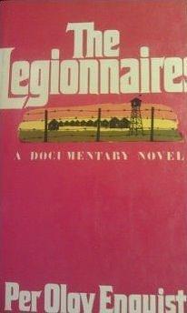 The legionnaires;: A documentary novel by Alan Blair, Per Olov Enquist