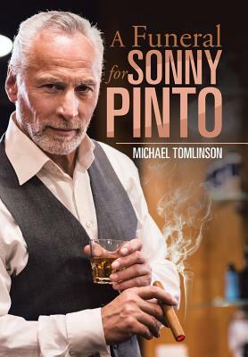 A Funeral for Sonny Pinto by Michael Tomlinson