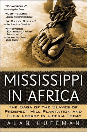 Mississippi in Africa by Alan Huffman