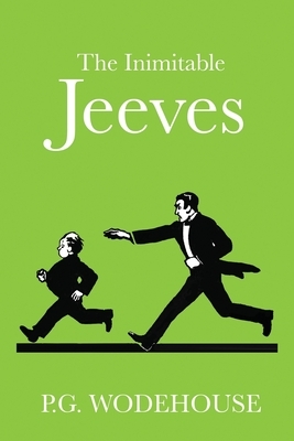 The Inimitable Jeeves by P.G. Wodehouse