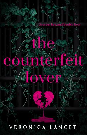 The Counterfeit Lover by Veronica Lancet