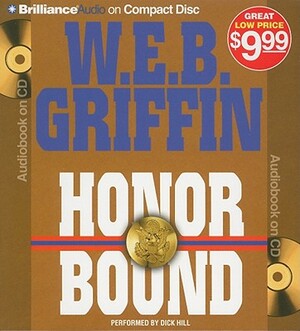 Honor Bound by W.E.B. Griffin