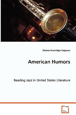 American Humors by Delano Greenidge-Copprue
