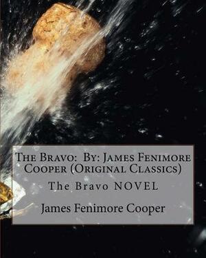 The Bravo: A Tale. by J. Fenimore Cooper ... Illustrated from Drawings by F. O. C. Darley. by James Fenimore Cooper