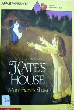 Kate's House by Mary Francis Shura