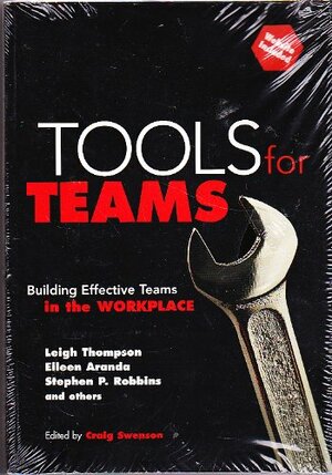Tools For Teams: Building Effective Teams In The Workplace by Leigh L. Thompson