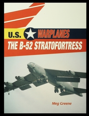 The B-52 Stratofortress by Meg Greene