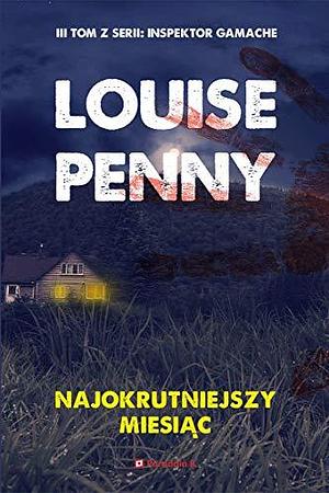 Najokrutniejszy miesiac by Louise Penny