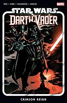 Star Wars: Darth Vader Vol. 4: Crimson Reign by Greg Pak