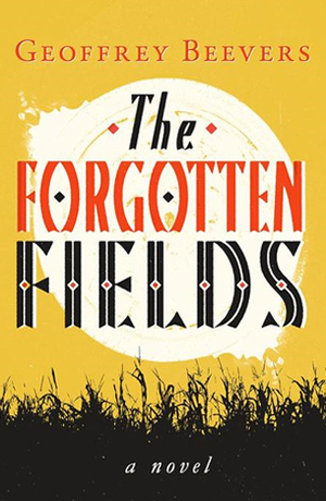 The Forgotten Fields by Geoffrey Beevers