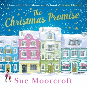 The Christmas Promise by Sue Moorcroft
