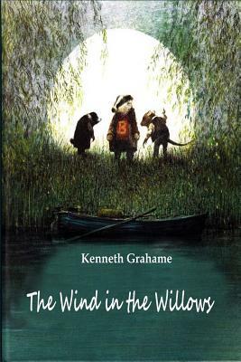 The Wind in the Willows by Kenneth Grahame