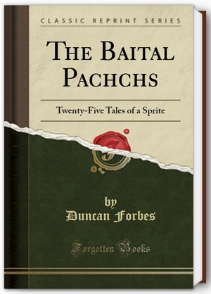 The Baital Pachchīsī: Twenty-Five Tales of a Sprite by Duncan Forbes