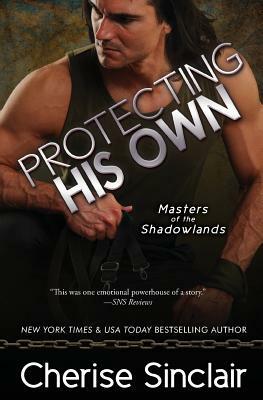 Protecting His Own by Cherise Sinclair