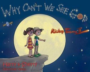 Why Can't We See God: Harry and Sherry Discovery Series by Rickey Teems, 2nd