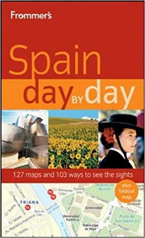 Frommer's Spain Day by Day by David Lyon, Patricia Harris