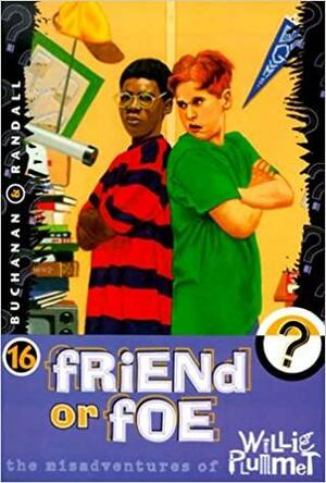 Friend or Foe by Paul Buchanan, Rod Randall
