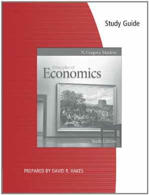 Study Guide for Mankiw's Principles of Economics by N. Gregory Mankiw