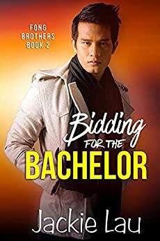 Bidding for the Bachelor by Jackie Lau