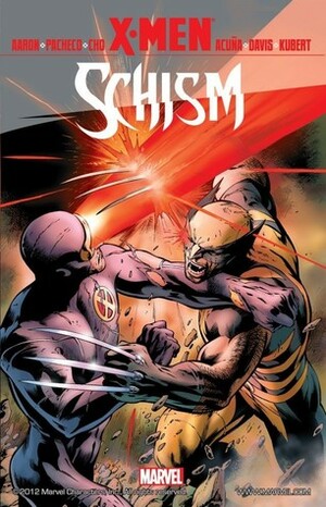 X-Men: Schism by Adam Kubert, Carlos Pacheco, Jason Aaron, Alan Davis, Billy Tan, Kieron Gillen, Frank Cho, Daniel Acuña
