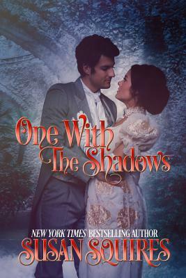 One With the Shadows by Susan Squires