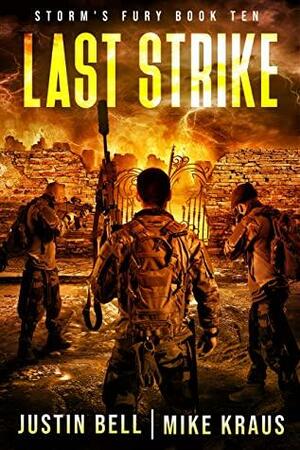 Last Strike by Mike Kraus, Justin Bell