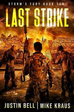 Last Strike by Justin Bell, Mike Kraus