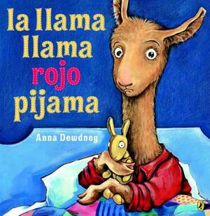 La Llama Llama Rojo Pijama (Spanish Language Edition) by Anna Dewdney