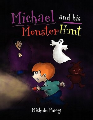 Michael and His Monster Hunt by Michele Perry