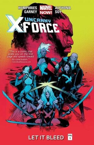 Uncanny X-Force Vol. 1: Let It Bleed  by Sam Humphries