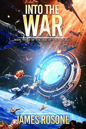 Into the War by James Rosone